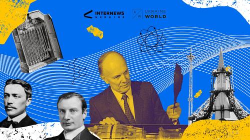Global science is difficult to imagine without these Ukrainian names