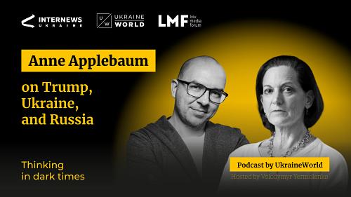 Anne Applebaum on Trump, Ukraine, and Russia