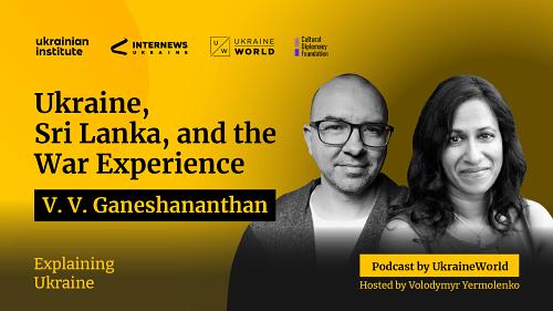 Ukraine, Sri Lanka, and the War Experience - with V.V.Ganeshanathan