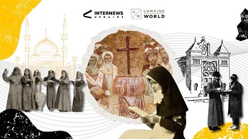 Ukraine's Religious Diversity: Then and Now