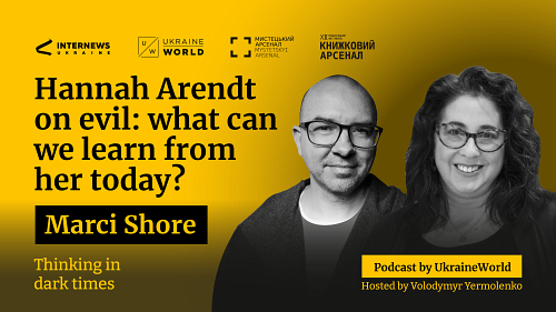 Hannah Arendt on evil: what can we learn from her today? - with Marci Shore